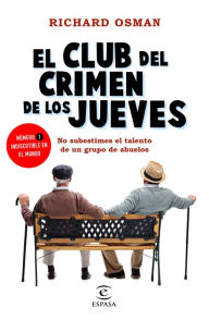 Title: El Club del Crimen de los Jueves (The Thursday Murder Club), Author: Richard Osman