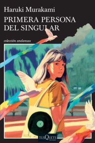 Title: Primera persona del singular, Author: Haruki Murakami