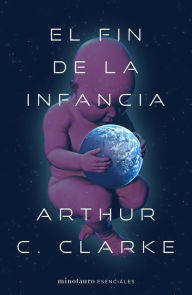 Title: El fin de la infancia (Edición mexicana), Author: Arthur C. Clarke