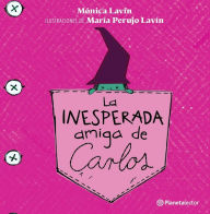 Title: La inesperada amiga de Carlos, Author: Mónica Lavín