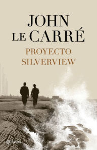 Title: Proyecto Silverview, Author: John le Carré