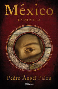 Title: México, Author: Pedro Ángel Palou
