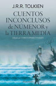 Title: Cuentos inconclusos (edici n revisada), Author: J. R. R. Tolkien
