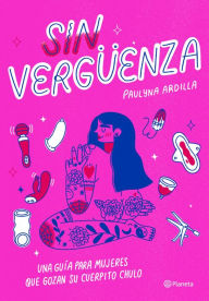 Title: Sin verguenza, Author: Paulyna Ardilla