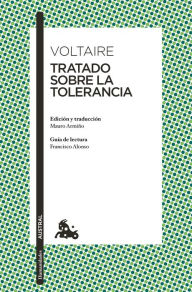 Title: Tratado sobre la tolerancia, Author: Voltaire Voltaire