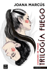 Title: Trilogía Fuego 3. Ciudades de fuego, Author: Joana Marcús