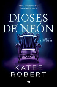 Title: Dioses de neón (Serie Dark Olympus 1), Author: Katee Robert