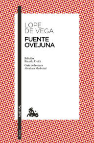 Title: Fuente Ovejuna, Author: F lix Lope de Vega