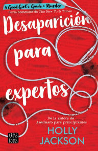 Title: Desaparición para expertos (Edición mexicana), Author: Holly Jackson
