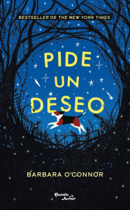 Title: Pide un deseo, Author: Barbara O'Connor