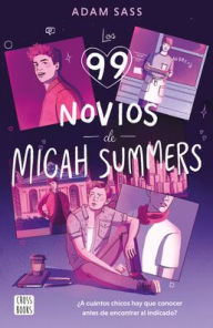 Title: Los 99 novios de Micah Summers, Author: Adam Sass