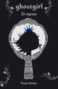 Ghostgirl 2. El regreso (Ghostgirl: Homecoming)