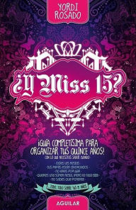 Y Miss 15?
