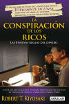 Alternative view 2 of La conspiración de los ricos: Las 8 nuevas reglas del dinero / Rich Dad's Conspiracy of the Rich: The 8 New Rules of Money