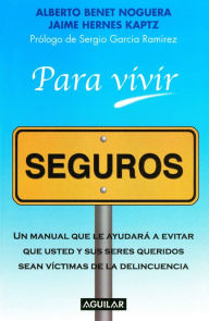 Title: Para vivir seguros, Author: Benet Noguera Alberto