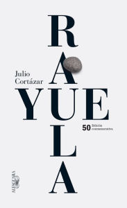 Rayuela. Edicion conmemorativa 50 aniversario