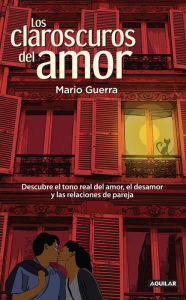 Title: Los claroscuros del amor, Author: Mario Guerra