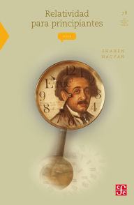 Title: Relatividad para principiantes, Author: Shahen Hacyan