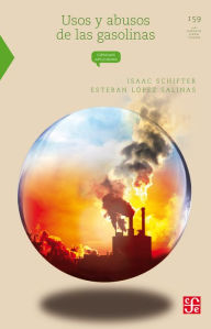 Title: Usos y abusos de las gasolinas, Author: Eduardo Hurtado