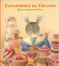 Title: Zanaforius el Grande, Author: Kestutis Kasparavicius