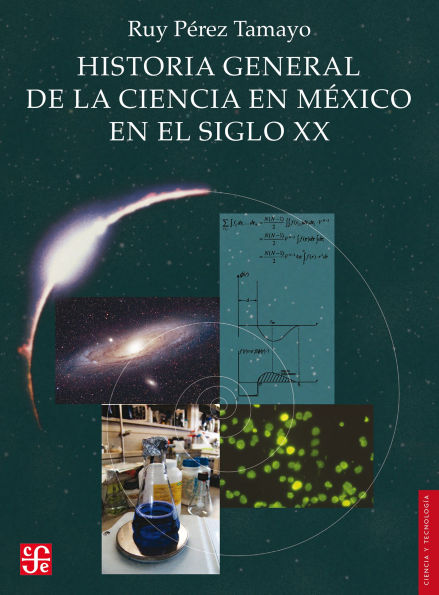 Historia general de la ciencia en M xico en el siglo XX