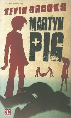 Martyn Pig By Kevin Brooks Paperback Barnes Noble