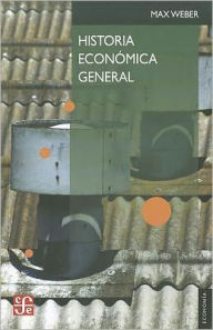 Title: Historia economica general, Author: Max Weber
