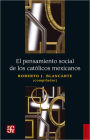El pensamiento social de los católicos mexicanos
