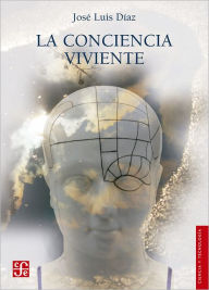 Title: La conciencia viviente, Author: Vicente Aboites