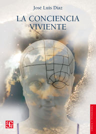 Title: La conciencia viviente, Author: Jos  Luis D az