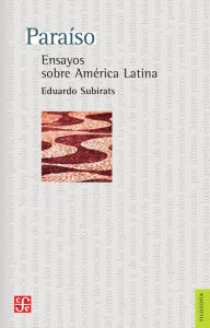Title: Paraíso: Ensayos sobre América Latina, Author: Patricia Brogna