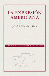 Title: La expresión americana, Author: José Lezama Lima