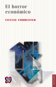 Title: El horror economico, Author: Viviane Forrester
