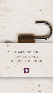 Title: Variaciones de voz y cuerpo, Author: Martí Soler Viñas