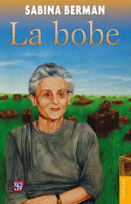 Title: La bobe, Author: Sabina Berman