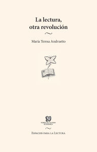 Title: La lectura, otra revoluci n, Author: Mar a Teresa Andruetto