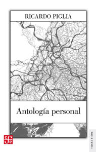 Title: Antología personal, Author: Ricardo Piglia