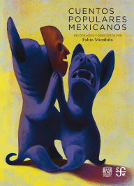 Title: Cuentos populares mexicanos, Author: Fabio Mor bito