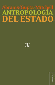 Title: Antropología del Estado, Author: Philip Abrams