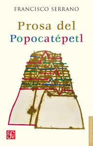 Title: Prosa del Popocatépetl, Author: Francisco Serrano