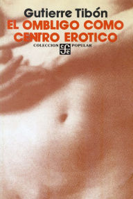Title: El ombligo como centro erótico, Author: Gutierre Tibón