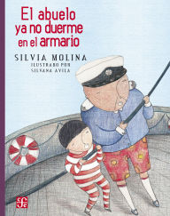 Title: El abuelo ya no duerme en el armario, Author: Silvia Molina