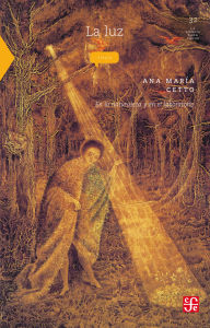 Title: La luz: En la naturaleza y en el laboratorio, Author: Ana Mar a Cetto