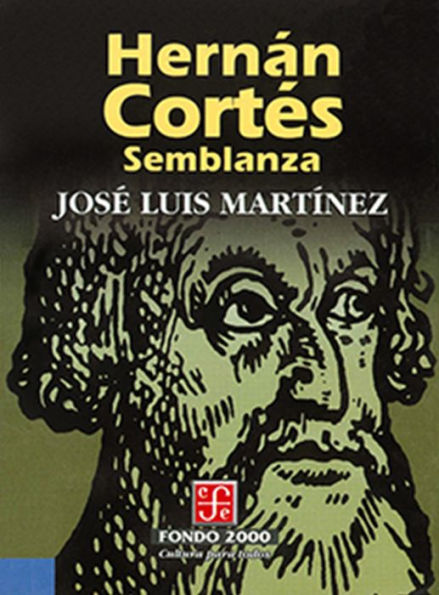 Hernan Cortes. Semblanza