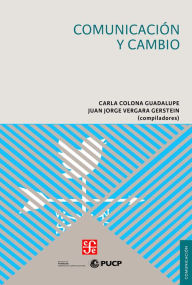 Title: Comunicación y cambio, Author: Carla Colona Guadalupe