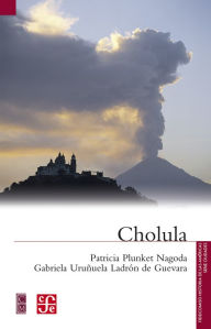 Title: Cholula, Author: Patricia Plunket Nagoda