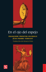 Title: En el ojo del espejo, Author: Francoise Frontisi-Ducroux