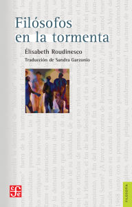 Title: Fil sofos en la tormenta, Author: lisabeth Roudinesco