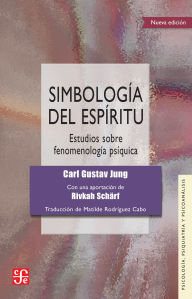 Title: Simbolog a del esp ritu: Estudios sobre fenomenolog a ps quica, con una aportaci n del Dr. Riwkah Sch rf, Author: Carl Jung