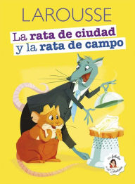 Title: La rata de la ciudad y la rata de campo, Author: Jean de La Fontaine